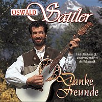 Oswald Sattler – Danke Freunde