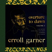 Erroll Garner – Overture to Dawn, Vol. 3 (HD Remastered)