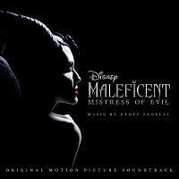 Maleficent: Mistress of Evil [Original Motion Picture Soundtrack]