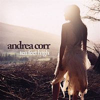 Andrea Corr – Ten Feet High
