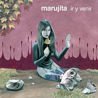 Marujita – Ir Y Venir