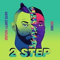 Vato Gonzalez, Doctor – 2 Step (Vato's Dirty House Edit)
