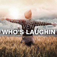 Daniel Portman & Leventina – Who's Laughin