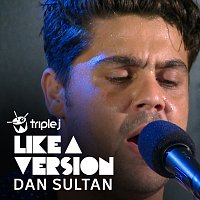 Dan Sultan – Southern Sun [triple j Like A Version]