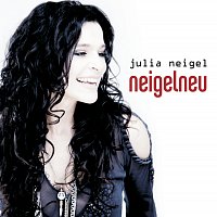 Julia Neigel – Julia Neigel / Neigelneu [International Version]