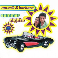 MC Erik & Barbara – Summer Nights '95