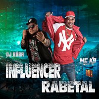 MC K9, DJ Bába, DJ Evolucao – Influencer Rabetal