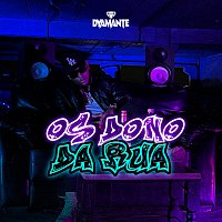 Dyamante DJ – Os Dono Da Rua