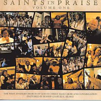 West Angeles Cogic Mass Choir And Congregation – Saints In Praise