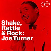Big Joe Turner – Shake Rattle & Rock