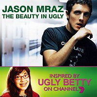 Jason Mraz – The Beauty In Ugly [Ugly Betty Version]