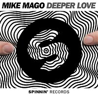 Mike Mago – Deeper Love (Radio Edit)