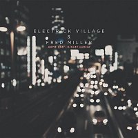 Electrick Village, Fred Miller, Niclas Lundin – Home
