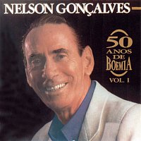 Nelson Goncalves – 50 Anos De Boemia Vol.1