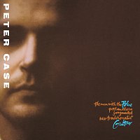 Peter Case – The Man With The Blue Post Modern Fragmented Neo-Traditionalist Guitar