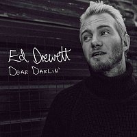 Ed Drewett – Dear Darlin'