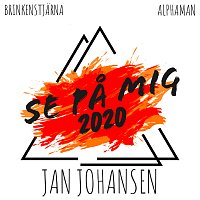 Brinkenstjarna, Alphaman, Jan Johansen – Se pa mig 2020 [Remixes]