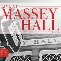 Live At Massey Hall [Vol. 1]