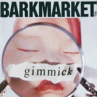 Barkmarket – Gimmick
