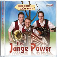 Trio Junge Power – Immer wieder schone Lieder