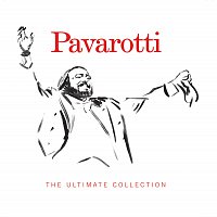 Luciano Pavarotti – The Ultimate Collection