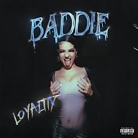 Loyaltty, Erreflexx – Baddie