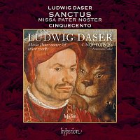 Cinquecento – Daser: Missa Pater noster: IV. Sanctus: a. Sanctus