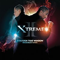 Xtreme – Through That Window (Enamorado Estoy)