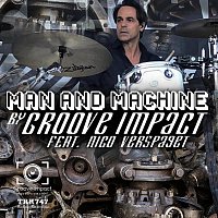 Groove Impact, Nico Verspaget – Man and Machine (feat. Nico Verspaget)