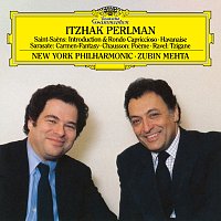 Itzhak Perlman, New York Philharmonic, Zubin Mehta – Sarasate: Carmen-Fantasy / Ravel: Tzigane / Saint-Saens: Introduction & Rondo Capriccioso; Havanaise / Chausson: Poeme