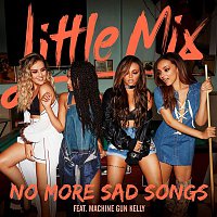 Little Mix, Machine Gun Kelly – No More Sad Songs