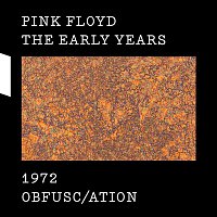 Pink Floyd – The Early Years 1972 OBFUSC/ATION