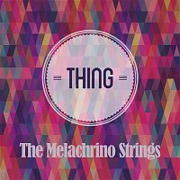 The Melachrino Strings – Thing