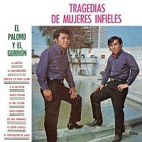 El Palomo Y El Gorrión – Tragedias De Mujeres Infieles