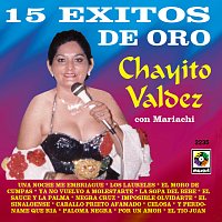 Chayito Valdez – 15 Éxitos De Oro