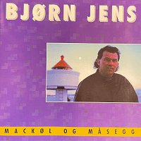Bjorn Jens – Mackol og masegg