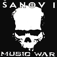 Šanov 1 – Music War FLAC