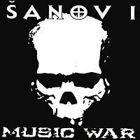 Šanov 1 – Music War