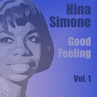 Nina Simone – Good Feeling Vol.  1