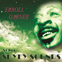 Erroll Garner – Skyey Sounds Vol. 4