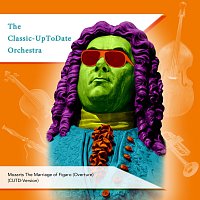 The Classic-UpToDate Orchestra – Mozarts The Marriage of Figaro (Overture)
