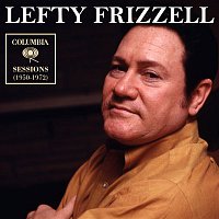 Lefty Frizzell – Columbia Sessions (1950-1972)