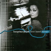 Katarina Pejak – First Hand Stories