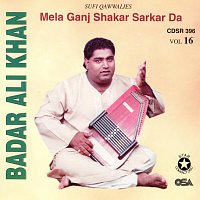 Badar Ali Khan – Mela Ganj Shakar Sarkar Da