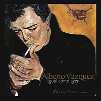 Alberto Vazquez – Igual Como Ayer