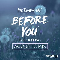 The Ready Set, Karra – Before You [Acoustic Mix]