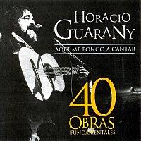 Horacio Guarany – 40 Obras Fundamentales