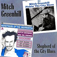 Mitch Greenhill – Shepherd Of The City Blues