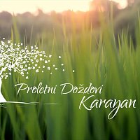 Karayan – Proletni Doždovi