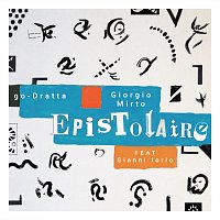 Giorgio Mirto, go-Dratta, Gianni Iorio – EPISTOLAIRE